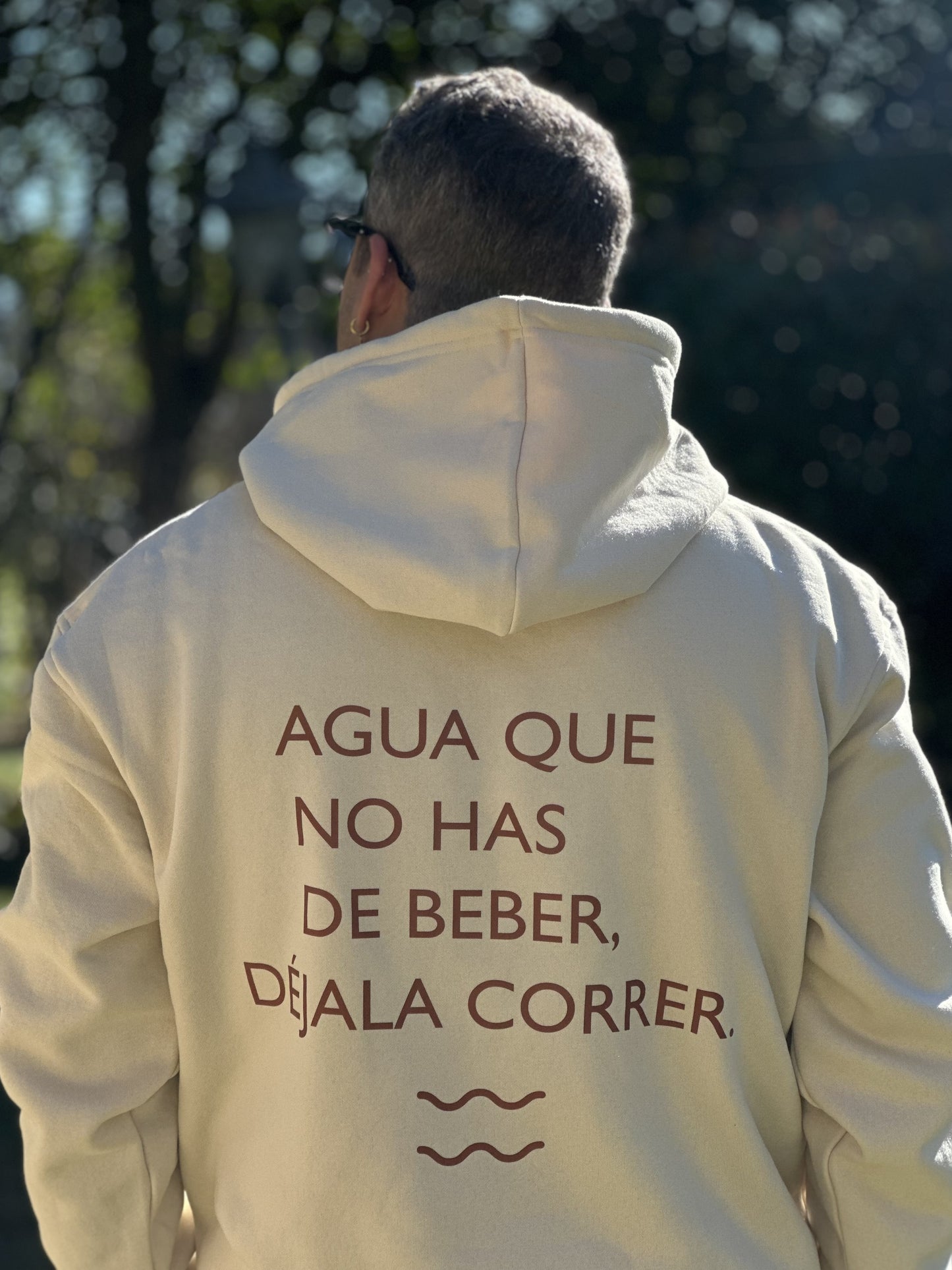 (PRE-ORDER) Sudadera "Agua que no has de beber déjala correr"