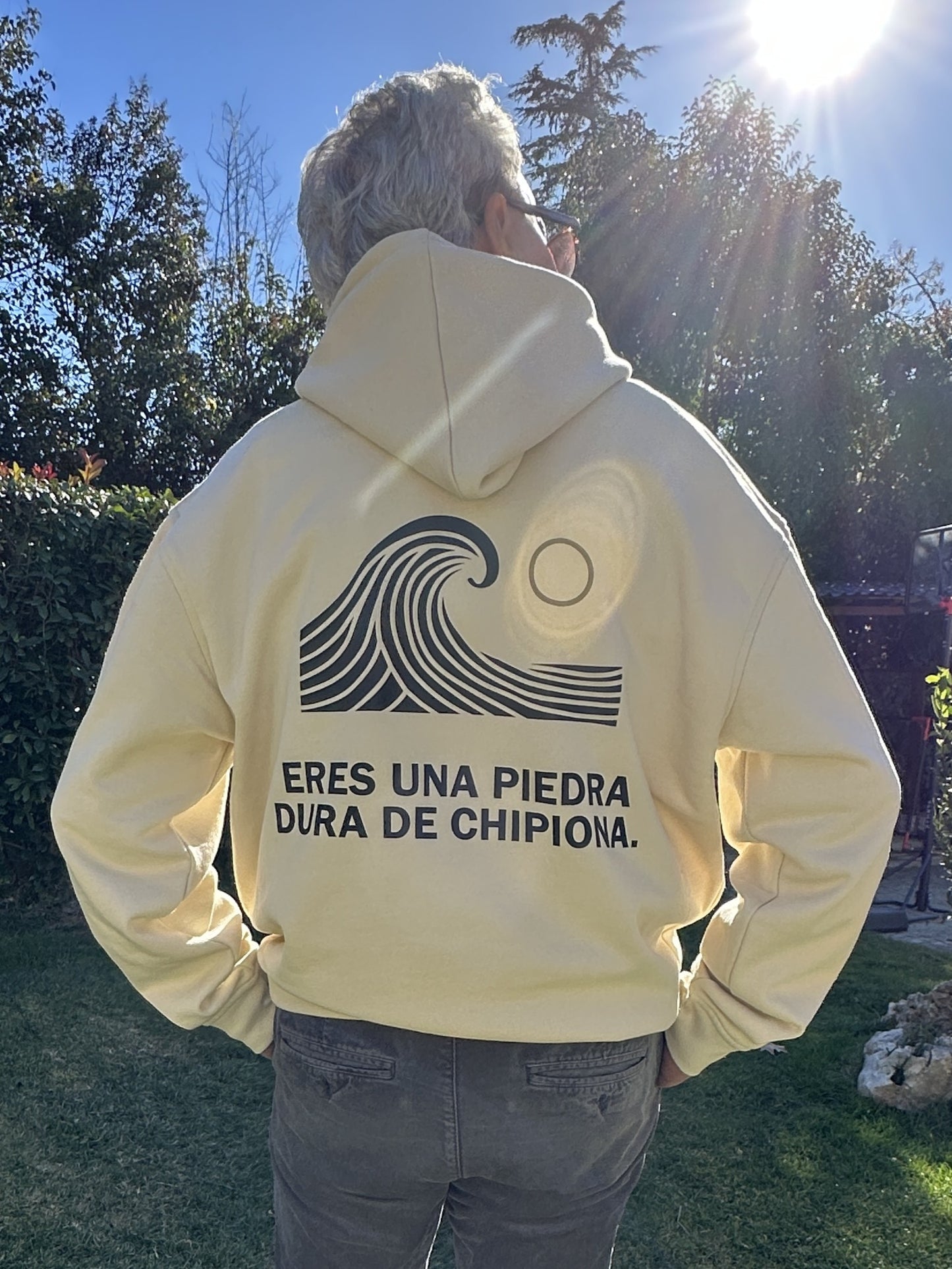(PRE-ORDER) Sudadera "ERES UNA PIEDRA DURA DE CHIPIONA"